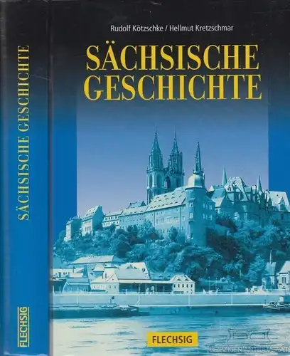 Buch: Sächsische Geschichte, Kötzschke, Rudolf Kretzschmar, Hellmut. 2002