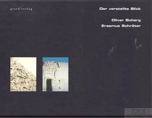 Buch: Der verstellte Blick, Boberg, Oliver / Schröter, Erasmus. 2005