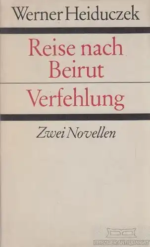 Buch: Reise nach Beirut / Verfehlung, Heiduczek, Werner. 1986, Zwei Novellen