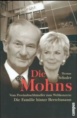 Buch: Die Mohns, Schuler, Thomas. 2004, Campus Verlag, gebraucht, gut