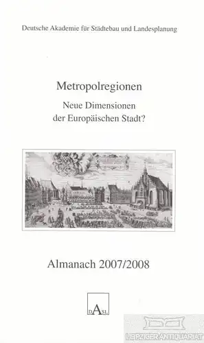 Buch: Almanach 2007/2008: Metropolregionen, Wekel, Julian. 2008, gebraucht, gut