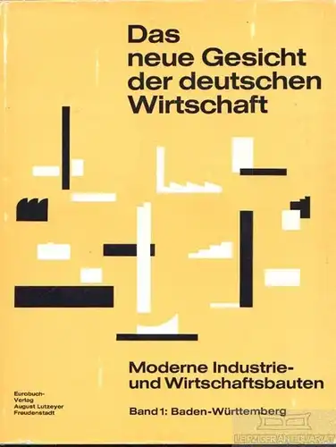 Buch: Das neue Gesicht der deutschen Wirtschaft, Lutzeyer, August. 1967