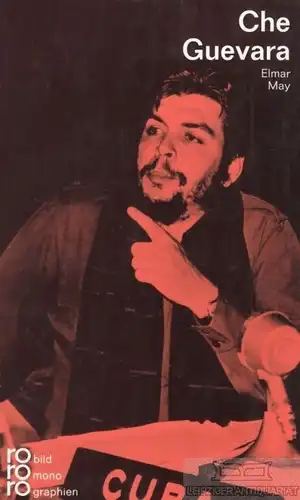 Buch: Che Guevara, May, Elmar. Rororo bildmonographien, rm, 1996, gebraucht, gut