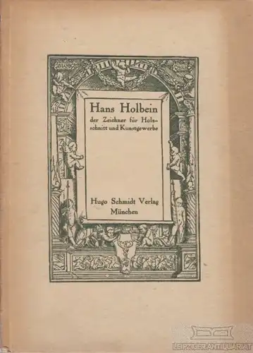 Buch: Hans Holbein, Zoege von Manteuffel, K. 1920, Hugo Schmidt Verlag