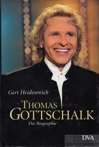 Buch: Thomas Gottschalk, Heidenreich, Gert. 2004, Deutsche Verlags-Anstalt