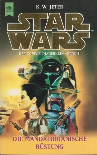 Buch: Star Wars - Die Mandalorianische Rüstung, Jeter, K. W., 2001, Heyne Verlag