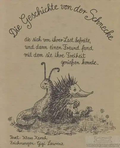 Buch: Die Geschichte von der Schnecke, Karsch, Klaus. 1978, gebraucht, gut