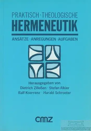 Buch: Praktisch-theologische Hermeneutik, Zilleßen, Dietrich / Alkier. 1991