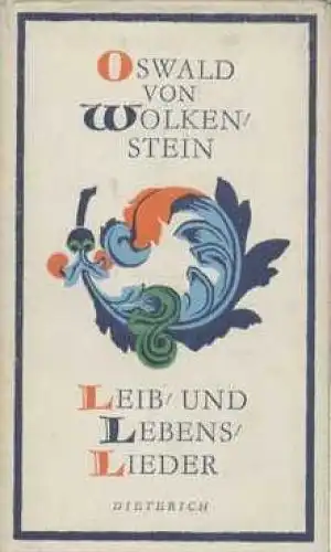 Sammlung Dieterich 397, Leib / und Lebens / Lieder, Oswald von Wolkenstein. 1982
