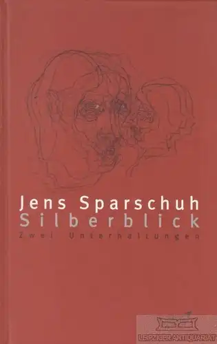 Buch: Silberblick, Sparschuh, Jens. 2004, Verlag Kiepenheuer & Witsch