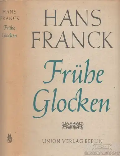 Buch: Frühe Glocken, Franck, Hans. 1962, Union Verlag, Erzählungen