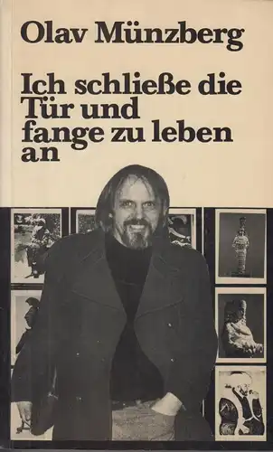 Buch: Ich schließe die Tür und fange zu leben an, Münzberg, Olav. 1983 317186