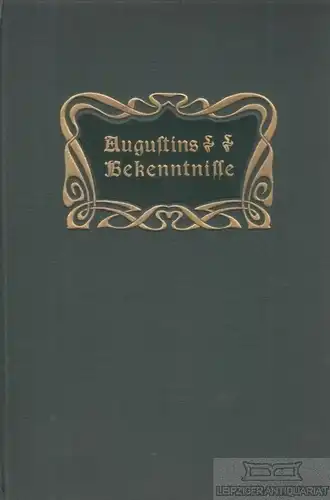 Buch: Augustins Bekenntnisse, Zurhellen-Pfleiderer, Else. 1907, gebraucht, gut