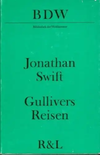 Buch: Gullivers Reisen, Swift, Jonathan. Bibliothek der Weltliteratur, 1981