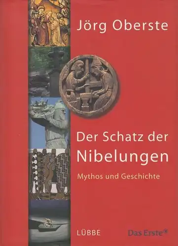 Buch: Der Schatz der Nibelungen, Oberste, Jörg. 2008, Lübbe Verlag