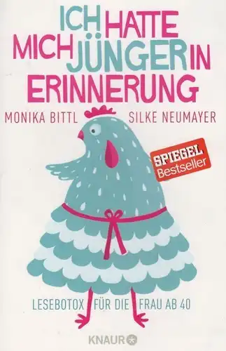 Buch: Ich hatte mich jünger in Erinnerung, Bittl, Monika / Neumayer, Silke. 2016