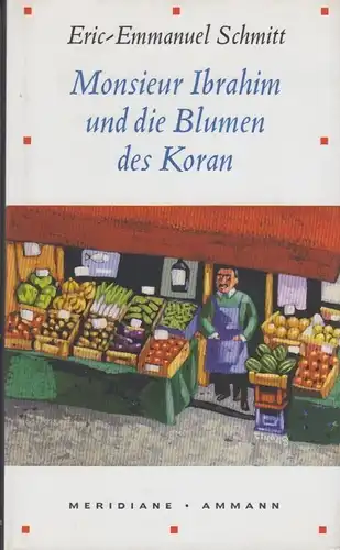 Buch: Monsieur Ibrahim und die Blumen des Koran, Schmitt, Eric-Emmanuel. 2003