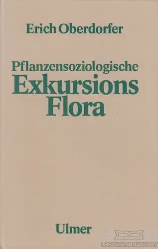 Buch: Pflanzensoziologische Exkursionsflora, Oberdorfer, Erich u.a. 1990