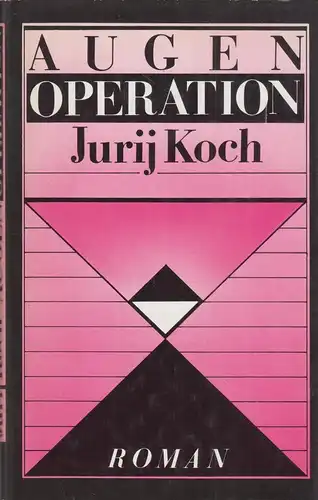 Buch: Augenoperation, Koch, Jurij. 1989, Verlag Neues Leben, Roman