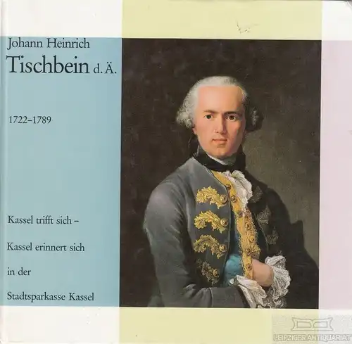 Buch: Johann Heinrich Tischbein d. Ä. (1722-1789), Heinz, Marianne / Herzog