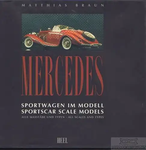 Buch: Mercedes, Braun, Matthias. 1998, Heel Verlag, gebraucht, gut