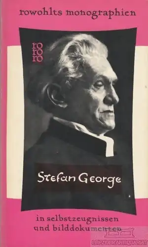 Buch: Stefan George, Schonauer, Franz. Rowohlts bildmonographien, rm, rororo