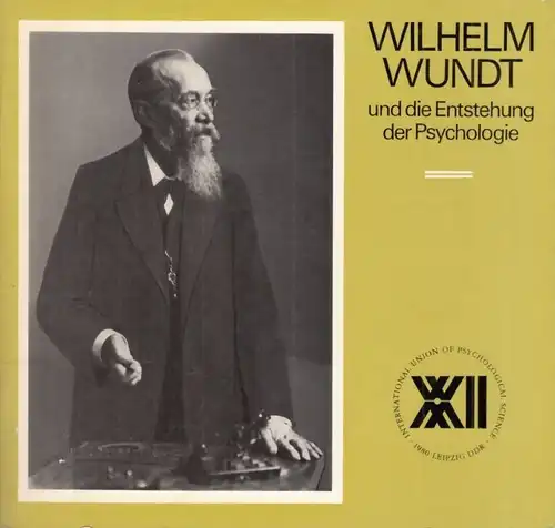 Buch: Wilhelm Wundt und die Entstehung der Psychologie, Hiebsch, Hans. 1980