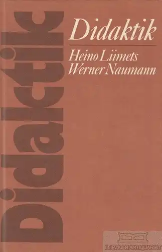 Buch: Didaktik, Liimets, Heino / Naumann, Werner. 1982, Verlag Volk und Wissen