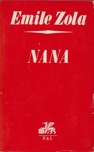 Buch: Nana. Zola, Emile, 1965, Rütten & Loening, Rougon-Macquart, gebraucht, gut