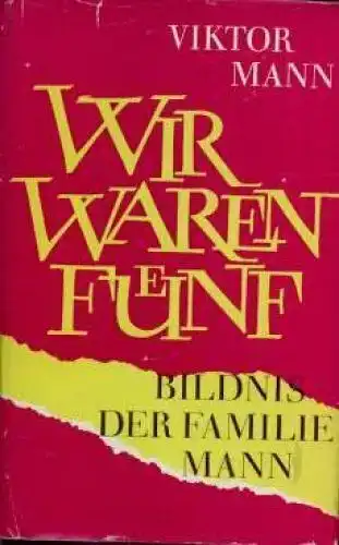 Buch: Wir waren fünf, Mann, Viktor. 1962, Buchverlag Der Morgen, gebraucht, gut