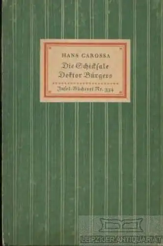 Insel-Bücherei 334, Die Schicksale Doktor Bürgers. Die Flucht, Carossa, Ha 47021