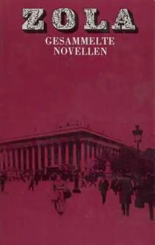 Buch: Gesammelte Novellen, Zola, Emile. 1983, Gustav Kiepenheuer Verlag