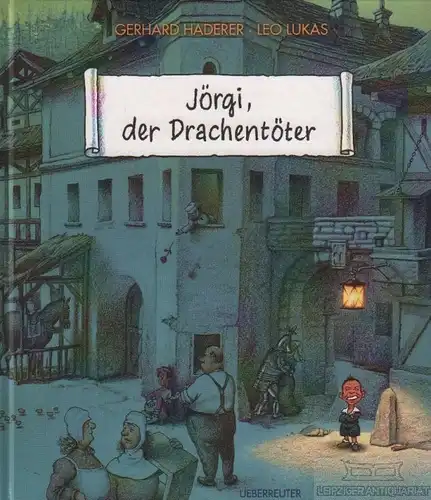 Buch: Jörgi, der Drachentöter, Lukas, Leo. 2000, Verlag Ueberreuter