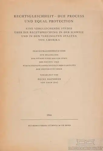 Buch: Rechtsgleichheit - Due Process und Equal Protection, Hausheer, Heinz. 1966