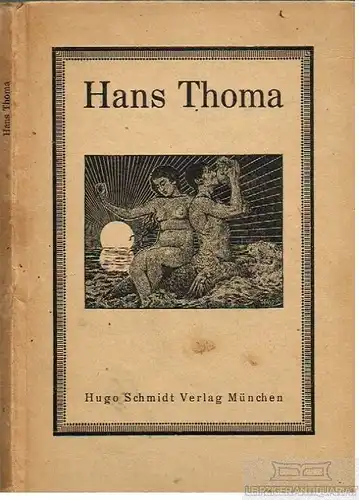 Buch: Hans Thoma, Singer, Hans W, Hugo Schmidt Verlag, gebraucht, mittelmäßig