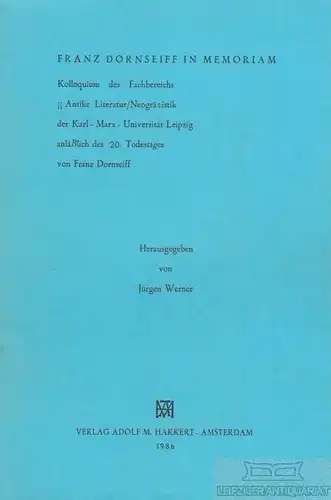 Buch: Franz Dornseiff in Memoriam, Werner, Jürgen. 1986, Verlag Adolf M. Hakkert