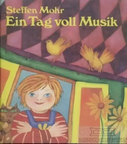 Ein Tag voll Musik, Mohr, Steffen. 1986, VEB Deutscher Verlag für Musik