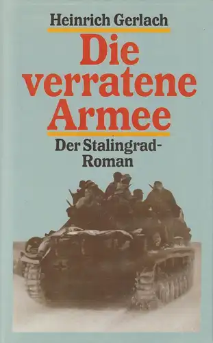 Buch: Die verratende Armee, Roman. Gerlach, Heinrich, 1989, Wissen Verlag