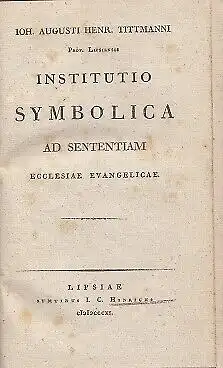 Buch: Institutio symbolica ad sententiam Ecclesiae Evangelicae, Tittmann. 1811