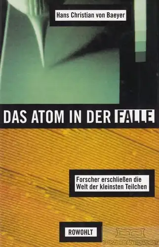 Buch: Das Atom in der Falle, Baeyer, Hans Christian von. 1993, Rowohlt Verlag