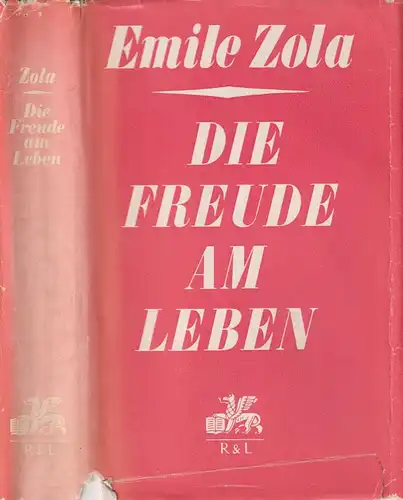 Buch: Die Freude am Leben. Zola, Emile, 1971, Rütten & Loening, Rougon-Ma 317124