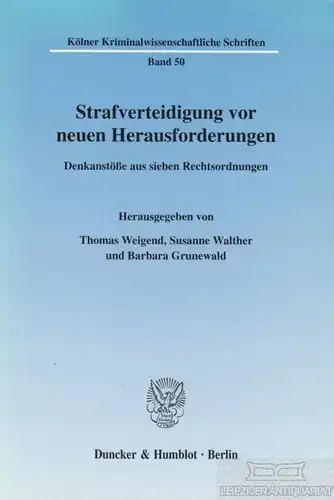 Buch: Strafverteidigung vor neuen Herausforderungen, Weigend. 2008