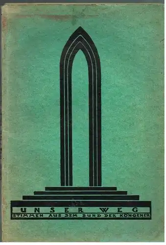 Unser Weg. Stimmen aus dem Bund der Köngener, Goern, H. 1925, Verlag Unser Weg