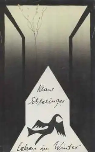 Buch: Leben im Winter, Schlesinger, Klaus. 1989, Hinstorff Verlag
