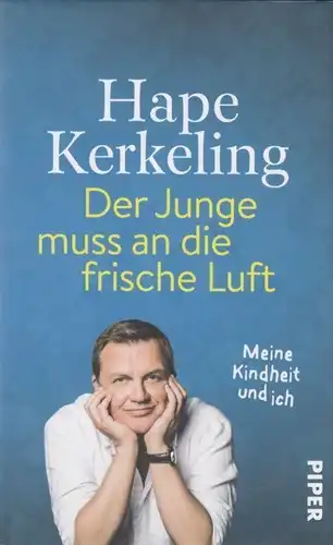 Buch: Der Junge muss an die frische Luft, Kerkeling, Hape. 2014, Piper Verlag