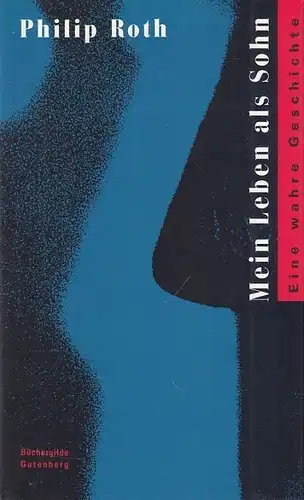 Buch: Mein Leben als Sohn, Roth, Philip. 1992, Büchergilde Gutenberg