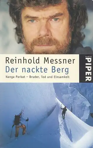 Buch: Der nackte Berg, Messner, Reinhold. 2003, Malik im Piper Verlag