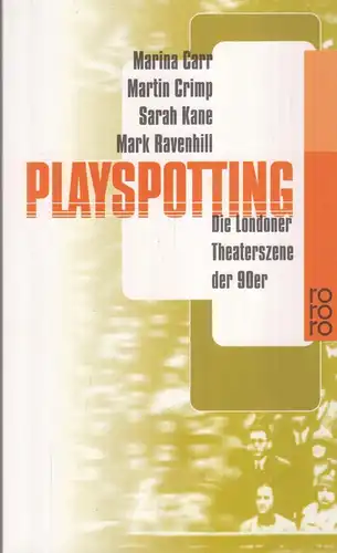 Buch: Carr, Marina, Playspotting, 1998, Rowohlt, Die Londoner Theaterszene der