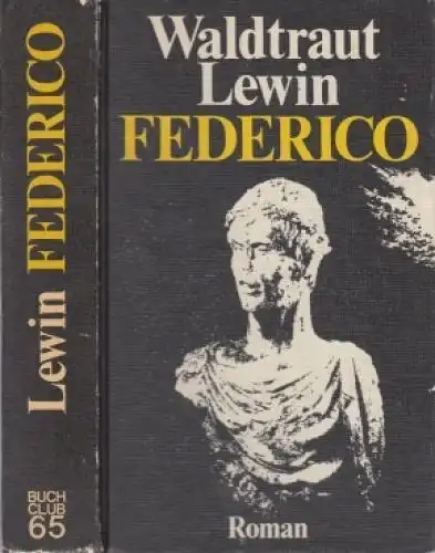 Buch: Federico, Lewin, Waldtraut. 1985, Buchclub 65, Roman, gebraucht, gut
