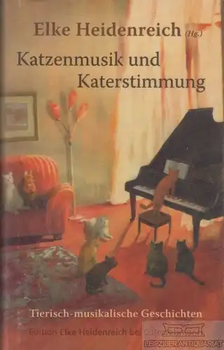 Buch: Katzenmusik und Katerstimmung, Heidenreich, Elke. 2012